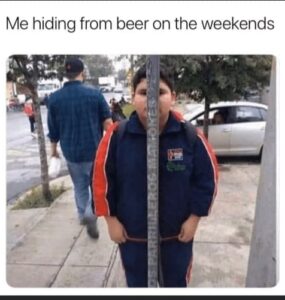 hiding from beer